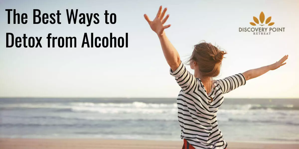 The Best Ways to Detox from Alcohol The Best Ways to Detox from Alcohol
